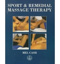 Sport & Remedial Massage Therapy, Mel Cash, Used; Good Book