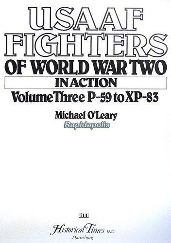 USAAF FIGHTERS OF WORLD WAR II ~ HC Volume 1, 2 + 3 ~ 478 heavily illustrated p. - Picture 9 of 15