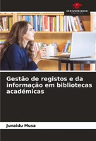 Junaidu Musa | GestãO De Registos E Da InformaçãO Em Bibliotecas AcadéMicas