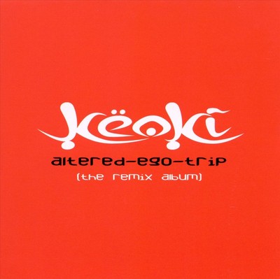DJ KEOKI ALTERED EGO TRIP (REMIX ALBUM) NEW CD
