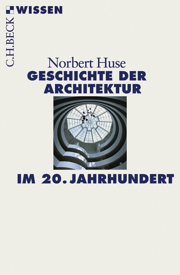 Thumbnail - Geschichte Der Architektur 20. Jahrhundert | Norbert Huse | 2008 |