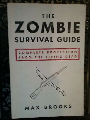 the zombie survival guide by max brooks the zombie survival guide by max brooks