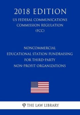 Noncommercial Educational Station Fundraising For Third-Party Non-Profit Or...
