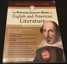 The Politically Incorrect Guide to English and American Literature by Kantor VG+