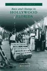 Race and Change in Hollywood, Florida by Kitty Oliver (Paperback / softback, 2000)