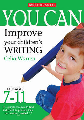 Improve Your Children's Writing Ages 7-11 (You C, Celia Warren, Very Good - Picture 1 of 2