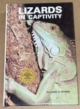 Lizards in Captivity by Richard H. Wynne (1981, Hardcover, GOOD)