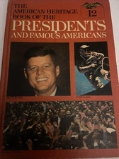 The American Heritage Book Of Presidents And Famous Americans Vol 12 JFK Johnson
