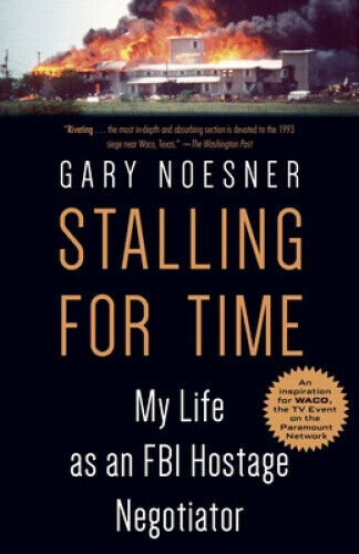 Stalling for Time: My Life as an FBI Hostage Negotiator by Noesner, Gary - Picture 1 of 2