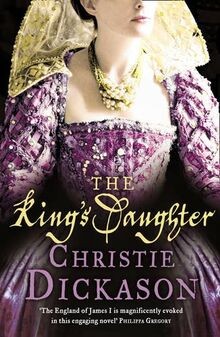 The Kings Daughter von Christie Dickason | Buch | Zustand gut