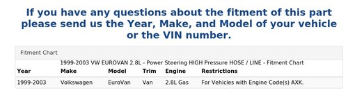 1999-2003 VW EUROVAN 2.8L - Power Steering HIGH Pressure HOSE / LINE - Picture 7 of 7