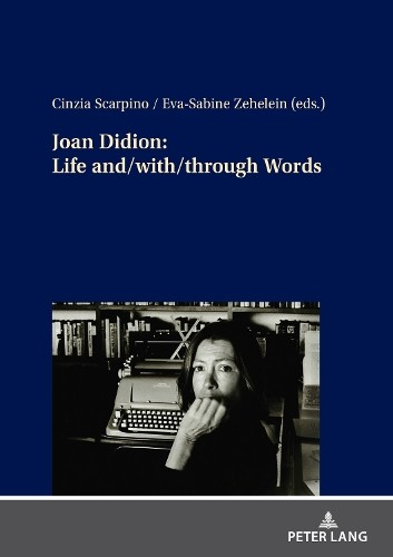 Cinzia Scarpino Joan Didion: Life and/with/through Words (Hardback) - Picture 1 of 1