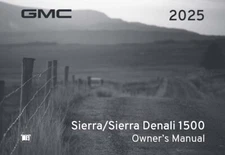 2025 GMC Sierra/Denali 1500 Owners Manual User Guide Reference Operator Book
