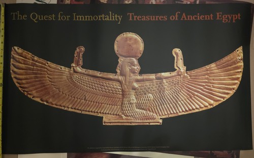 THE QUEST FOR IMMORTALITY: TREASURES OF ANCIENT EGYPT 22x38 POSTER - Picture 2 of 5