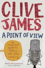Clive James A Point of View (Paperback)
