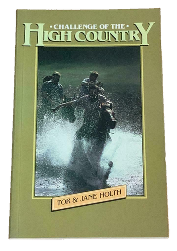 Challenge Of The High Country by Tor & Jane Holth Paperback Book 1st Ed 1985