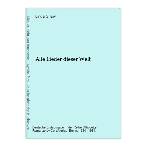 Alle Lieder dieser Welt Shaw, Linda: - Bild 1 von 1