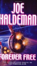 Forever Free: Forever War Book 3 by Haldeman, Joe 1857989317 FREE Shipping