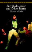 Herman Melville Billy Budd, Sailor, and Other Stories (Paperback)