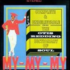 Complete & Unbelievable: The Otis Redding Dictionary of Soul by Otis Redding