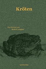 Kröten: Ein Portrait (Naturkunden) von Langner, Bea... | Buch | Zustand sehr gut