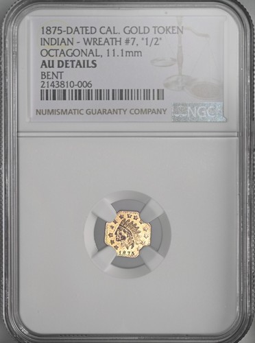 1875 CALIFORNIA GOLD TOKEN INDIAN WREATH #7 OCTAGONAL NGC AU DETAILS 2143810-006 - Picture 4 of 7