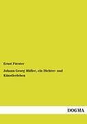 Thumbnail - Johann Georg Müller, Ein Dichter- Und Künstlerleben | Buch |