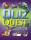 Quiz Quest: Search for the Facts and Put Your Knowledge to the Test by Daniel Gilpin, Cynthia O'Brien, Clive Gifford (Hardback, 2006)