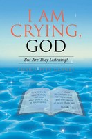 Sharis Pitt Goines | I Am Crying, God | Taschenbuch | Englisch (2017) | Xlibris