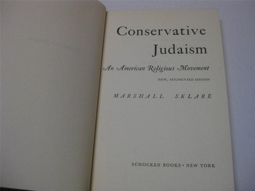 Konservatives Judentum: Eine amerikanische religiöse Bewegung von Marshall Sklare - Bild 2 von 4