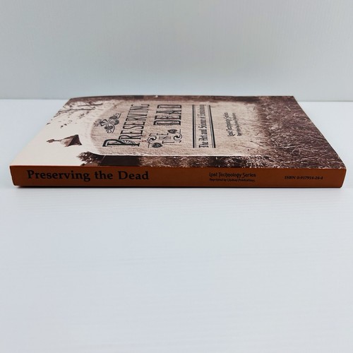 Preserving The Dead The Art And Science Of Embalming By Eliab Myers Mortician - Picture 15 of 22
