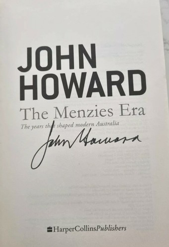 EX PRIME MINISTER JOHN HOWARD AUSTRALIA SIGNED IN PERSON MENZIES ERA HARDBACK - Picture 5 of 6