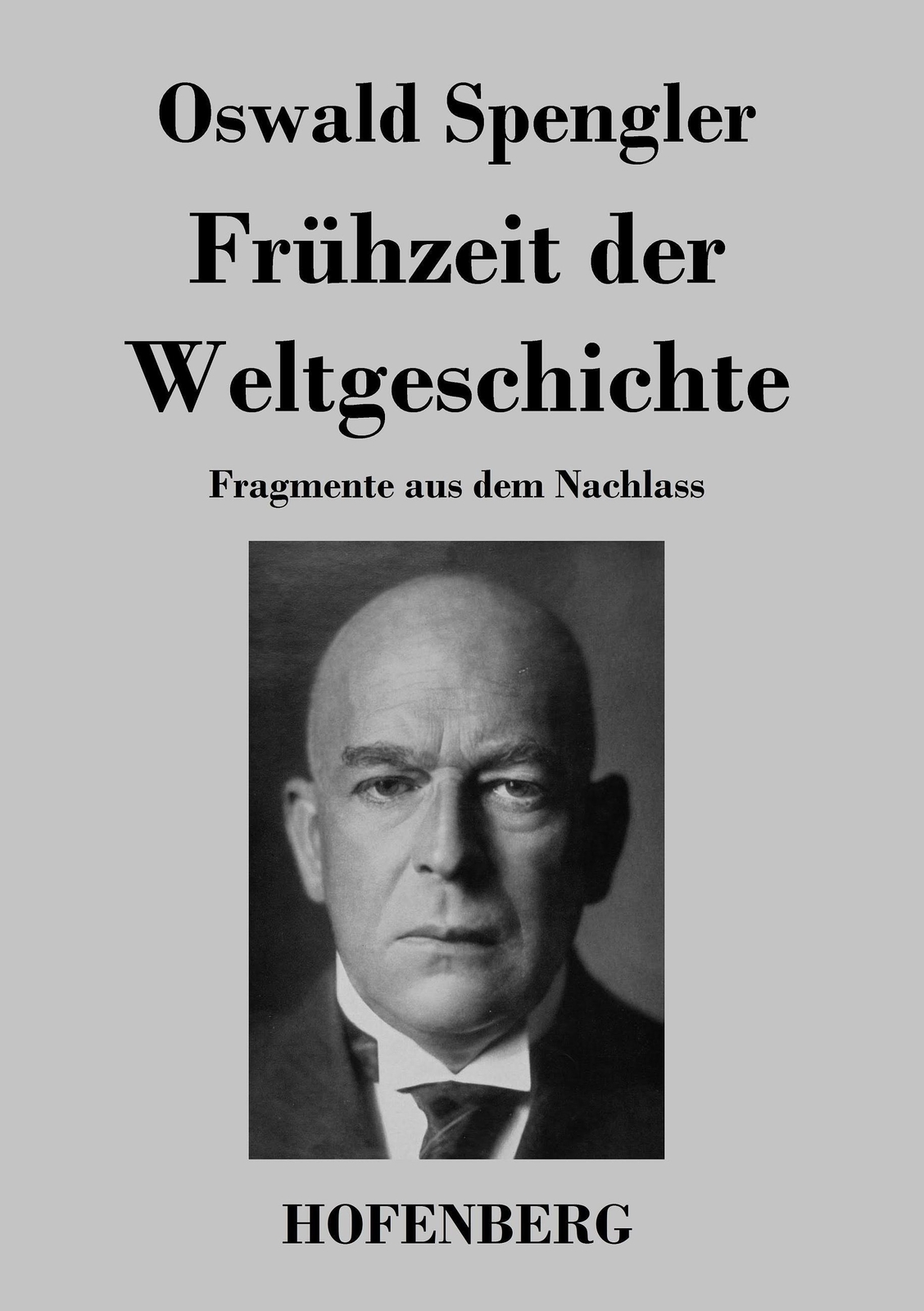 Thumbnail - Oswald Spengler | Frühzeit Der Weltgeschichte | Taschenbuch | Deutsch