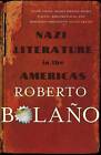 Nazi Literature in the Americas by Roberto Bolano (Paperback, 2010)