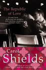 The Republic of Love by Carol Shields (Paperback, 2001)