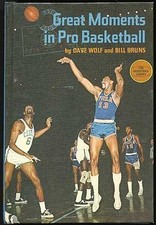 GREAT MOMENTS IN PRO BASKETBALL, By Dave. Wolf - Hardcover