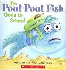 Pout Pout Fish Goes to School by Deborah Diesen
