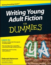 Writing Young Adult Fiction For Dummies by Deborah Halverson (Paperback Book)