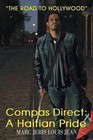 Compas Direct: A Haitian Pride: The Road to Hollywood by Marc Jeris Louis Jean (Paperback / softback, 2013)