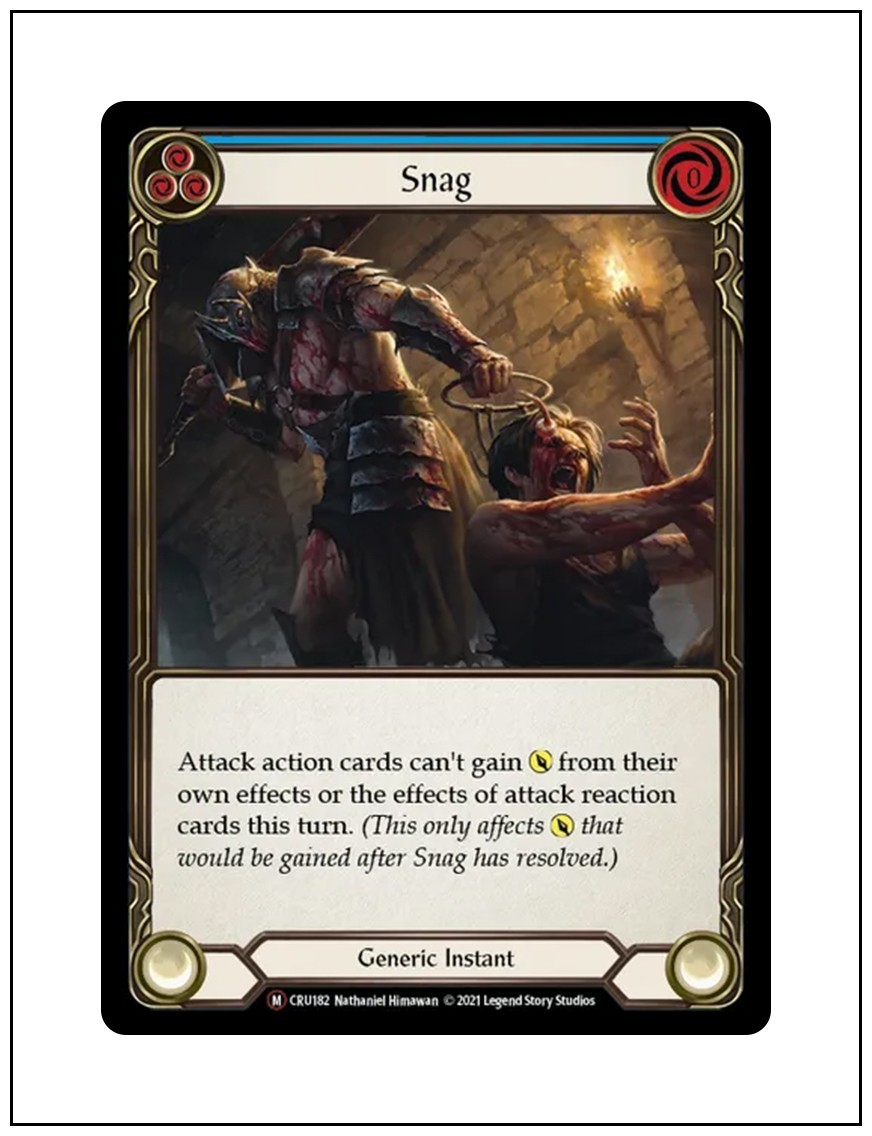 1x Snag, CRU182, Unlimited, Crucible of War, Flesh and Blood