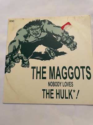 THE MAGGOTS ( NOBODY LOVES THE HULK)  SWEDEN   IMPORT VERY RARE HTF !!!!!!