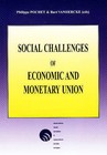 Social Challenges of Economic and Monetary Union by European Interuniversity Press (Paperback, 1998)