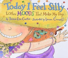 Today I Feel Silly: And Other Moods That Make My Day - Curtis, Jamie Lee|Cor...