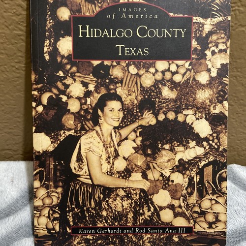 Hidalgo County, TX, Images of America - Picture 2 of 9