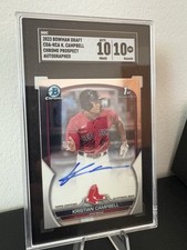 2023 Bowman Chrome Kristian Campbell 1st Rookie Autograph SGC 10 & Auto 10💎