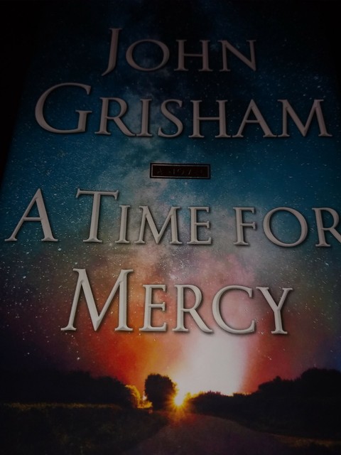 john grisham a time for mercy review john grisham a time for mercy review