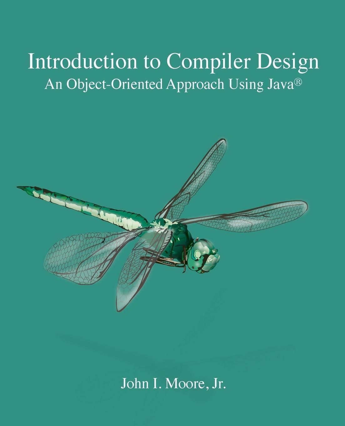 John I. Moore | Introduction To Compiler Design | Taschenbuch |