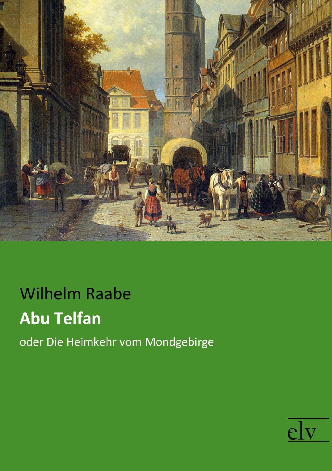 Thumbnail - Wilhelm Raabe | Abu Telfan | Taschenbuch | Deutsch (2016) | Paperback