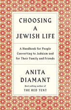 Choosing a Jewish Life, Revised and Updated: A Handbook for People Convertin...