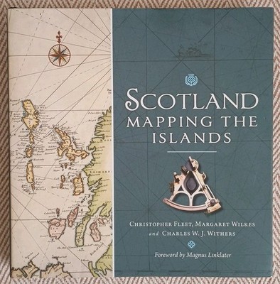 Scotland: Mapping the Islands by Foreword by Magnus Linklater Book The Cheap